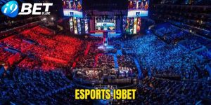 Esports I9BET Sân Chơi Cược Thể Thao Điện Tử Số 1 Việt Nam