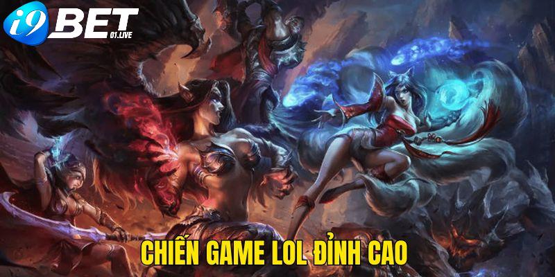 LOL với màn tranh đấu đỉnh cao