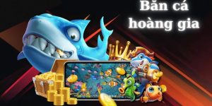 Bắn cá Hoàng Gia là gì? Tìm hiểu sảnh game hấp dẫn nhất năm