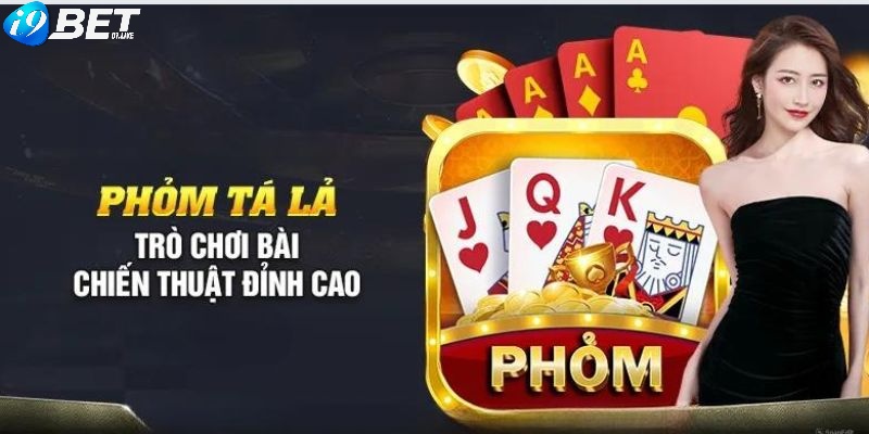 Phỏm Tá Lả Và Bí Quyết Chơi Hiệu Quả Để Thắng Lớn