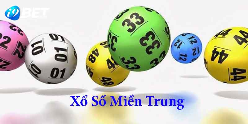 Xổ số Miền Trung Tổng Quan Thông Tin Quan Trọng Cần Biết